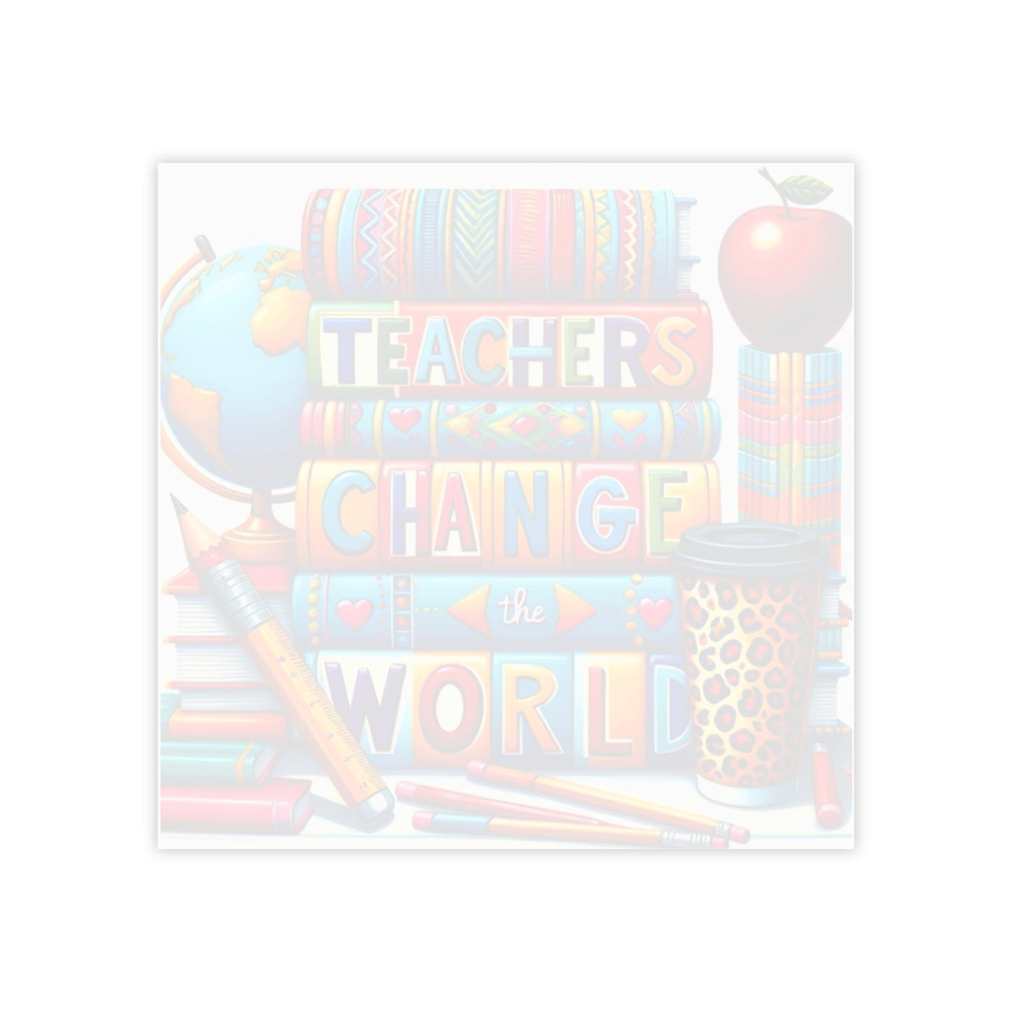 Teachers Change the World Sticky Note Pads