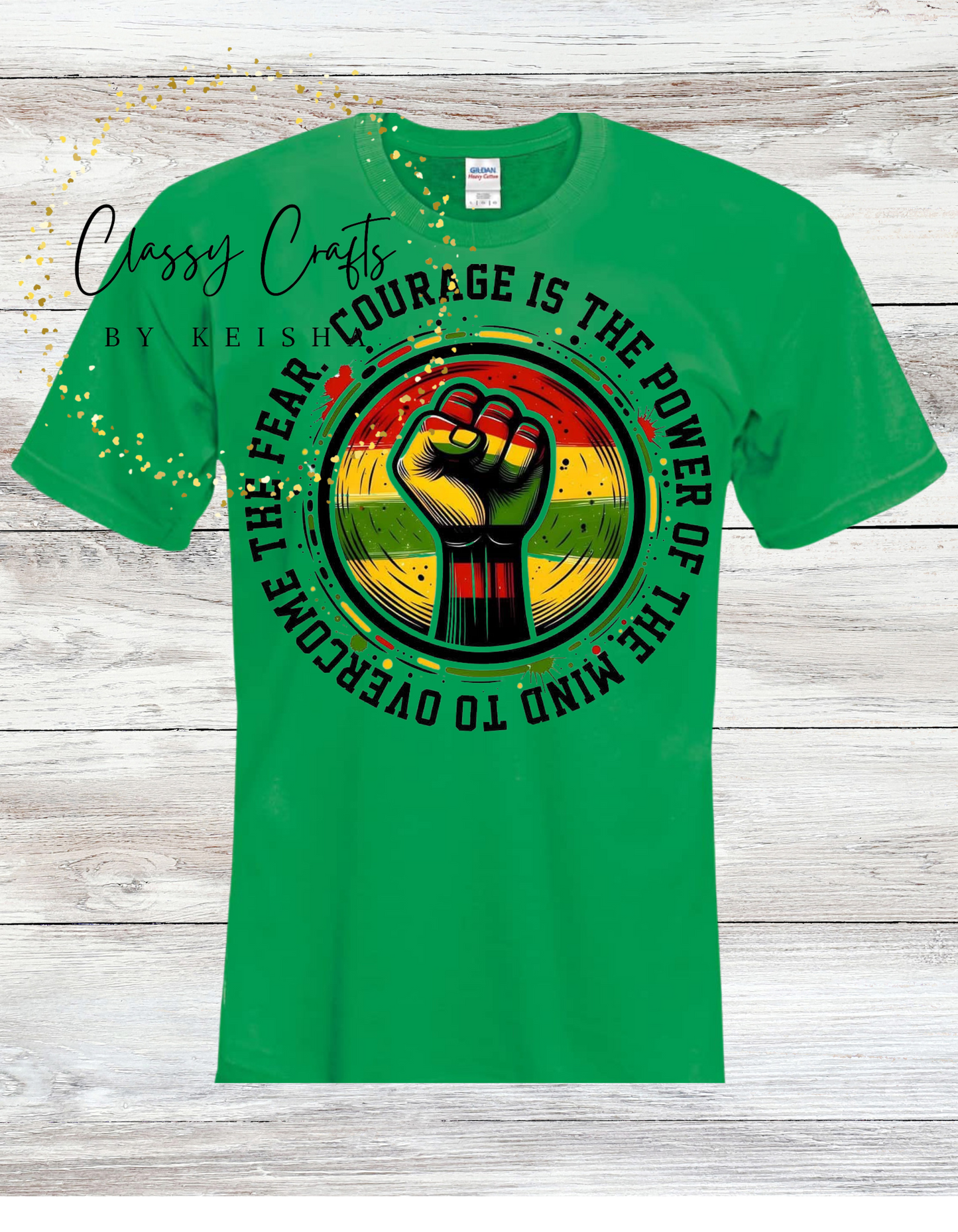 Courage is Power Graphic Shirt