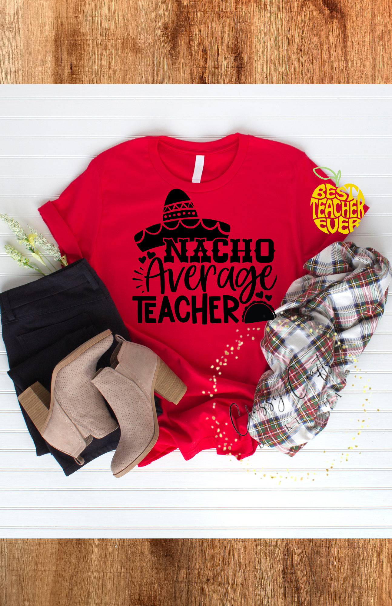 Nacho Average Teacher Shirt