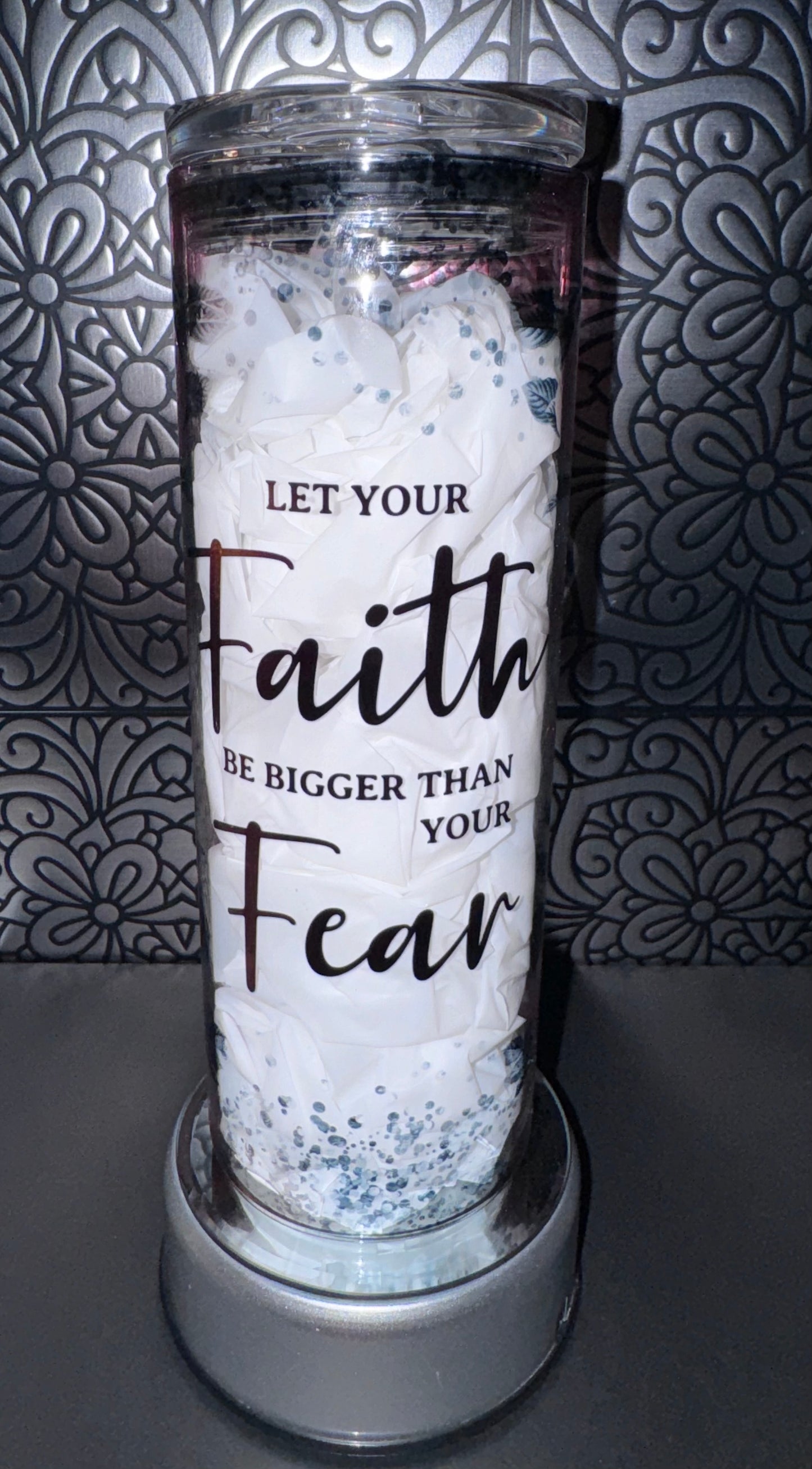 Let Your Faith Be Stronger Than Your Fear 20oz Tumbler