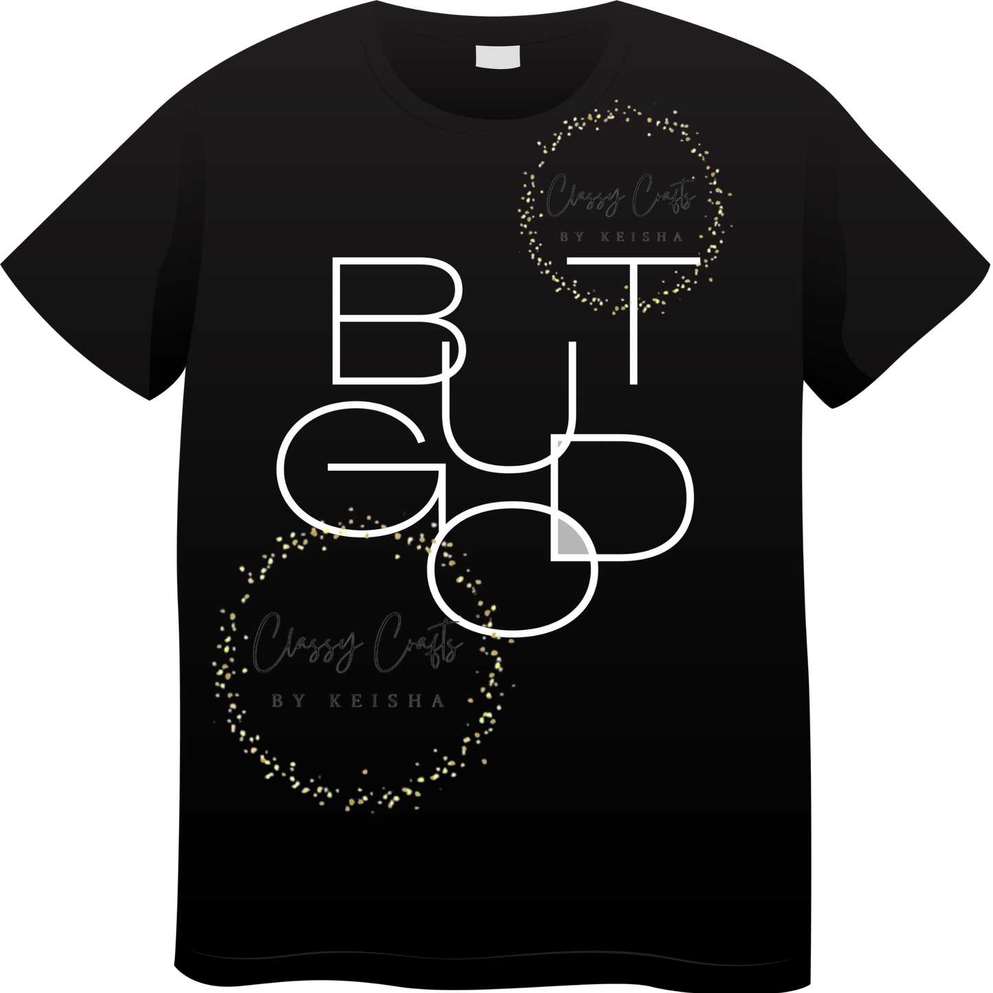 But God Graphic Shirt