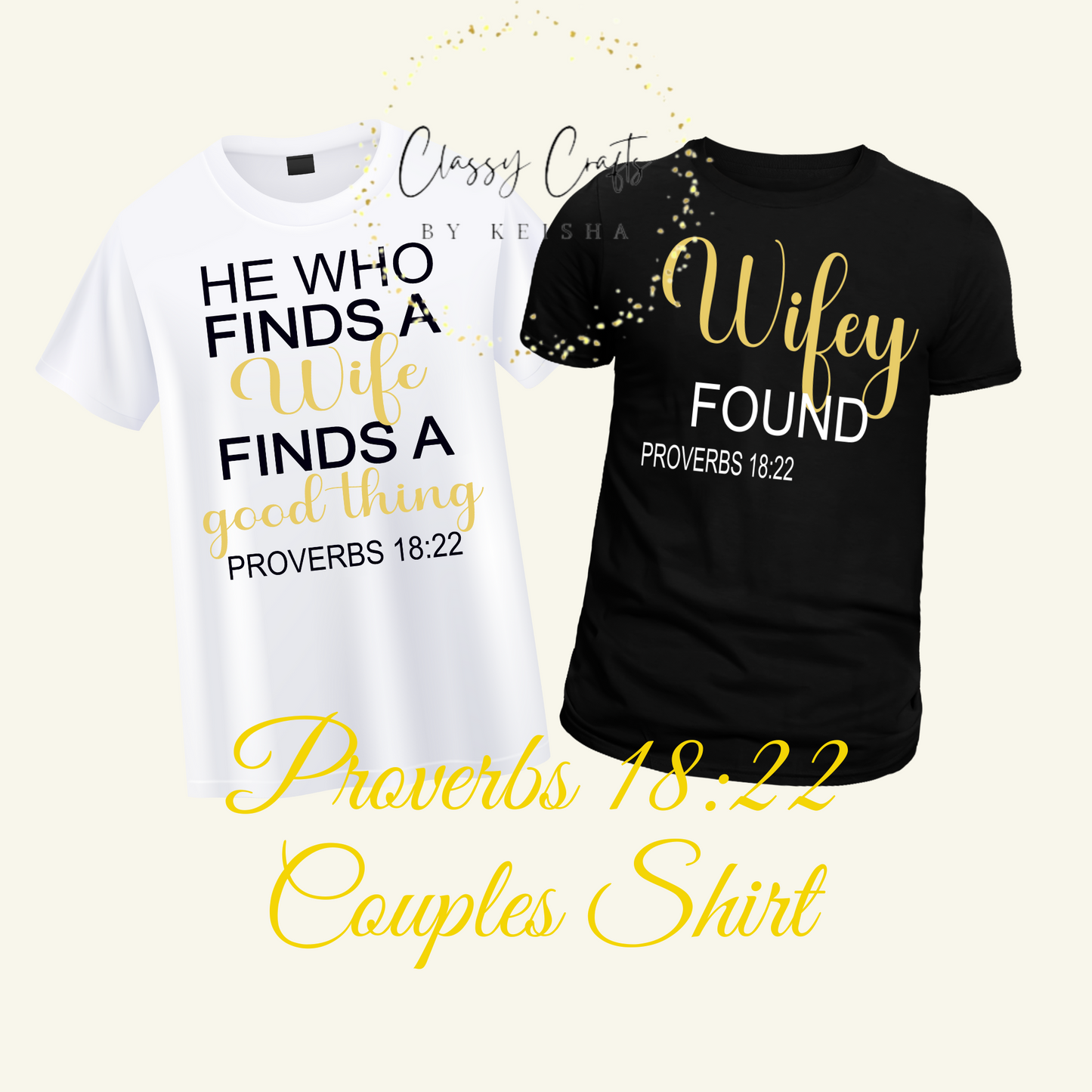 Proverbs 18:22 Couples Graphic Shirts