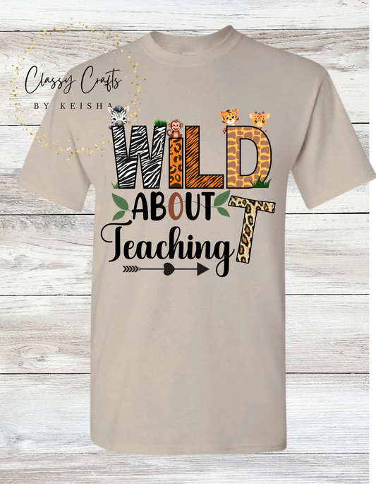 Wild About Teaching Graphic Shirt