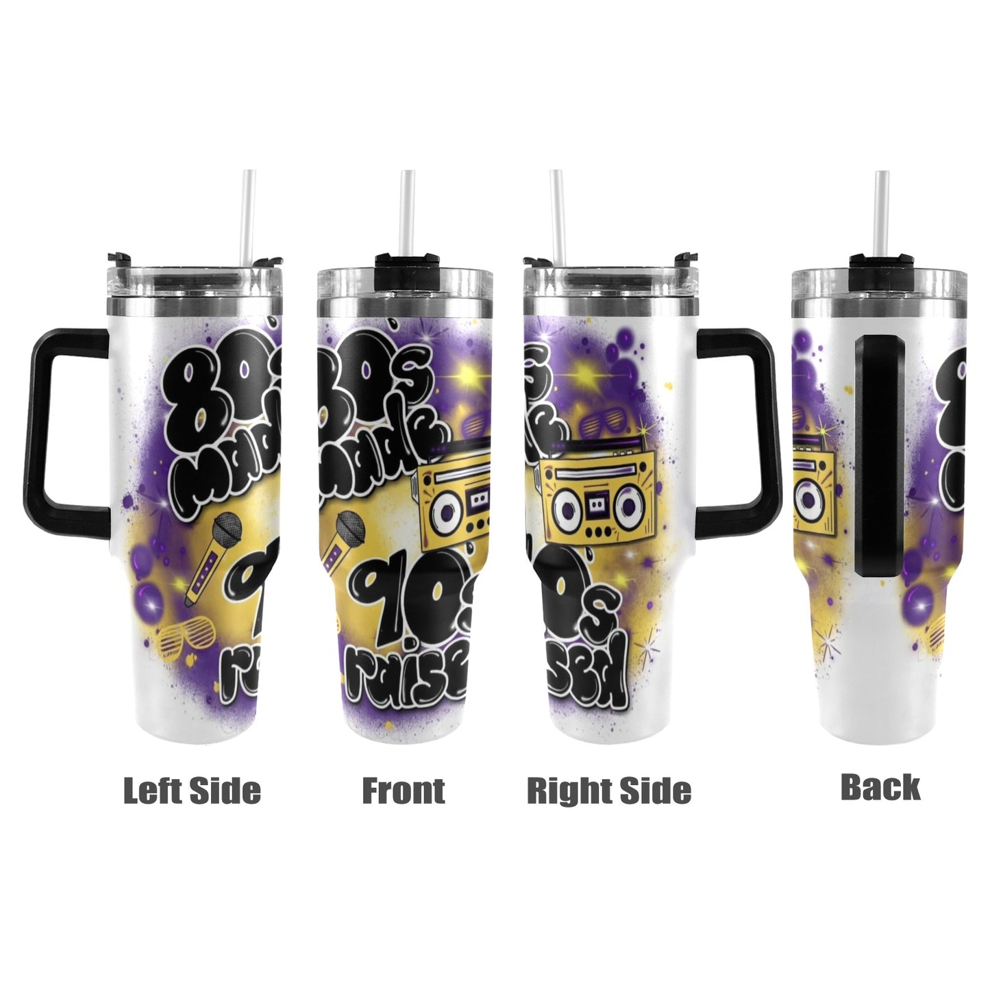 80's Made Me 90's Raised Me 40oz Tumbler with Black Handle